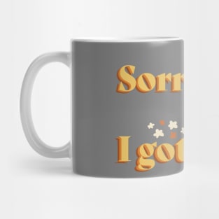 Sorry, I gotta run fitness Mug